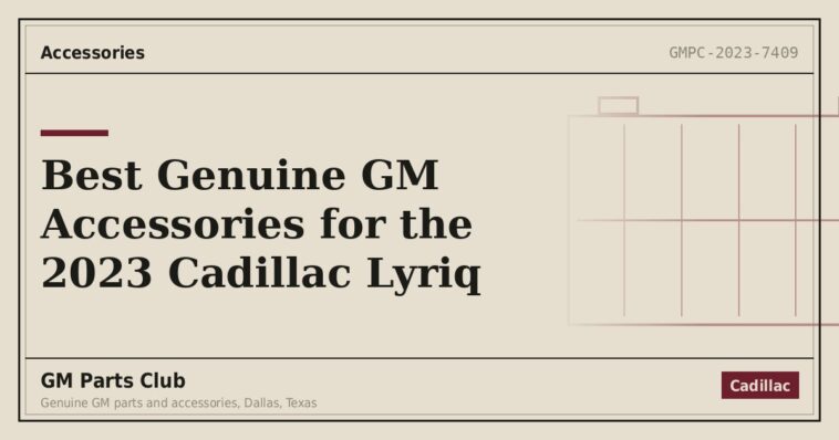 Best Genuine GM Accessories for the 2023 Cadillac Lyriq - GM Parts Club