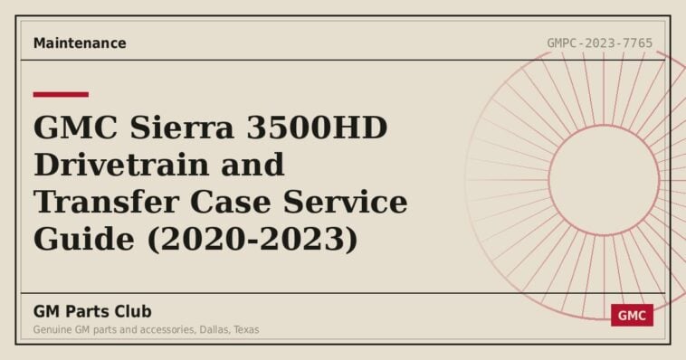 GMC Sierra 3500HD Drivetrain and Transfer Case Service Guide (2020-2023) - GM Parts Club