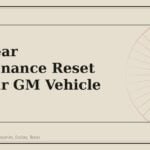 New Year Maintenance Reset for Your GM Vehicle (2023) - GM Parts Club