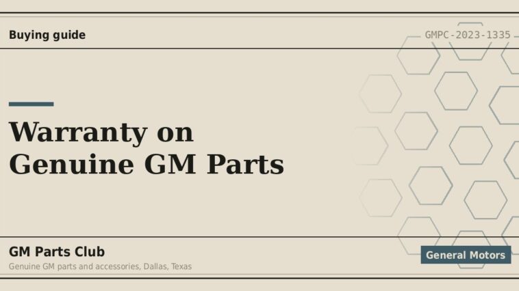 Warranty on Genuine GM Parts - GM Parts Club