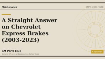 A Straight Answer on Chevrolet Express Brakes (2003-2023) - GM Parts Club