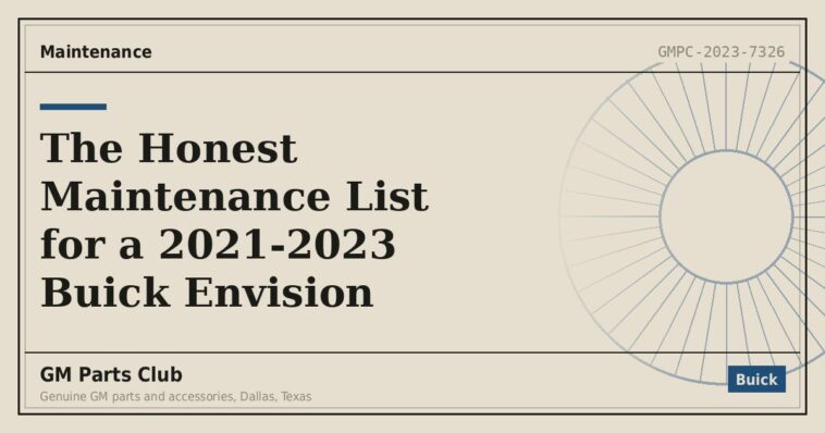 The Honest Maintenance List for a 2021-2023 Buick Envision - GM Parts Club