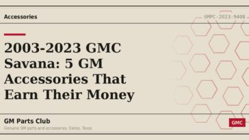 2003-2023 GMC Savana: 5 GM Accessories That Earn Their Money - GM Parts Club