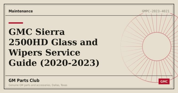 GMC Sierra 2500HD Glass and Wipers Service Guide (2020-2023) - GM Parts Club