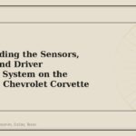 Understanding the Sensors, Cameras and Driver Assistance System on the 2014-2019 Chevrolet Corvette - GM Parts Club