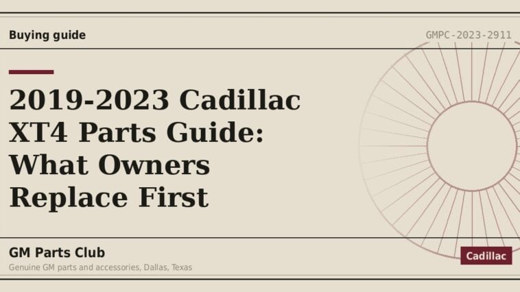 2019-2023 Cadillac XT4 Parts Guide: What Owners Replace First - GM Parts Club