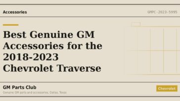 Best Genuine GM Accessories for the 2018-2023 Chevrolet Traverse - GM Parts Club