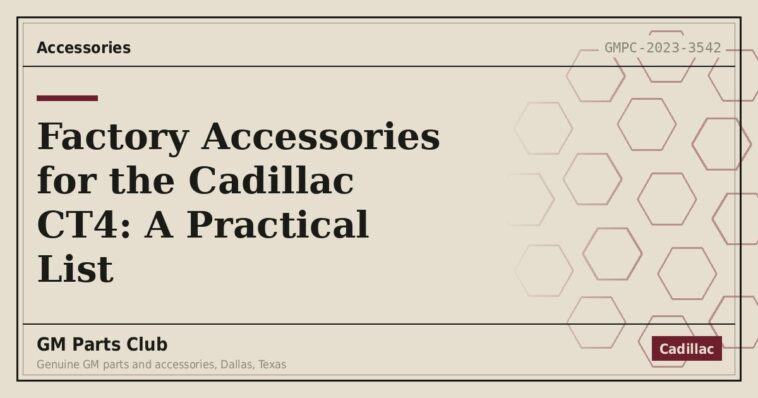 Factory Accessories for the Cadillac CT4: A Practical List - GM Parts Club