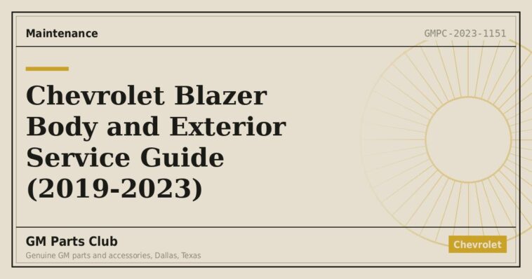 Chevrolet Blazer Body and Exterior Service Guide (2019-2023) - GM Parts Club