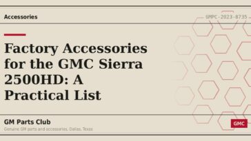 Factory Accessories for the GMC Sierra 2500HD: A Practical List - GM Parts Club