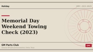 Memorial Day Weekend Towing Check (2023) - GM Parts Club