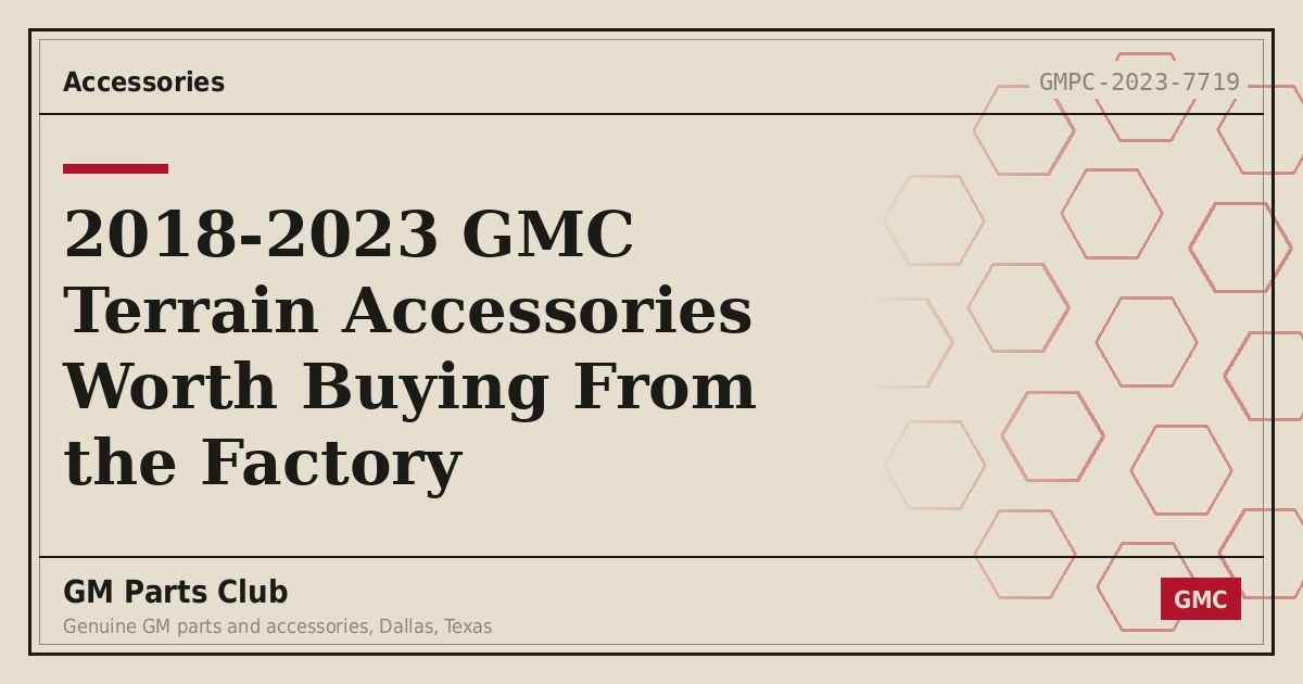 2018-2023 GMC Terrain Accessories Worth Buying From the Factory - GM Parts Club