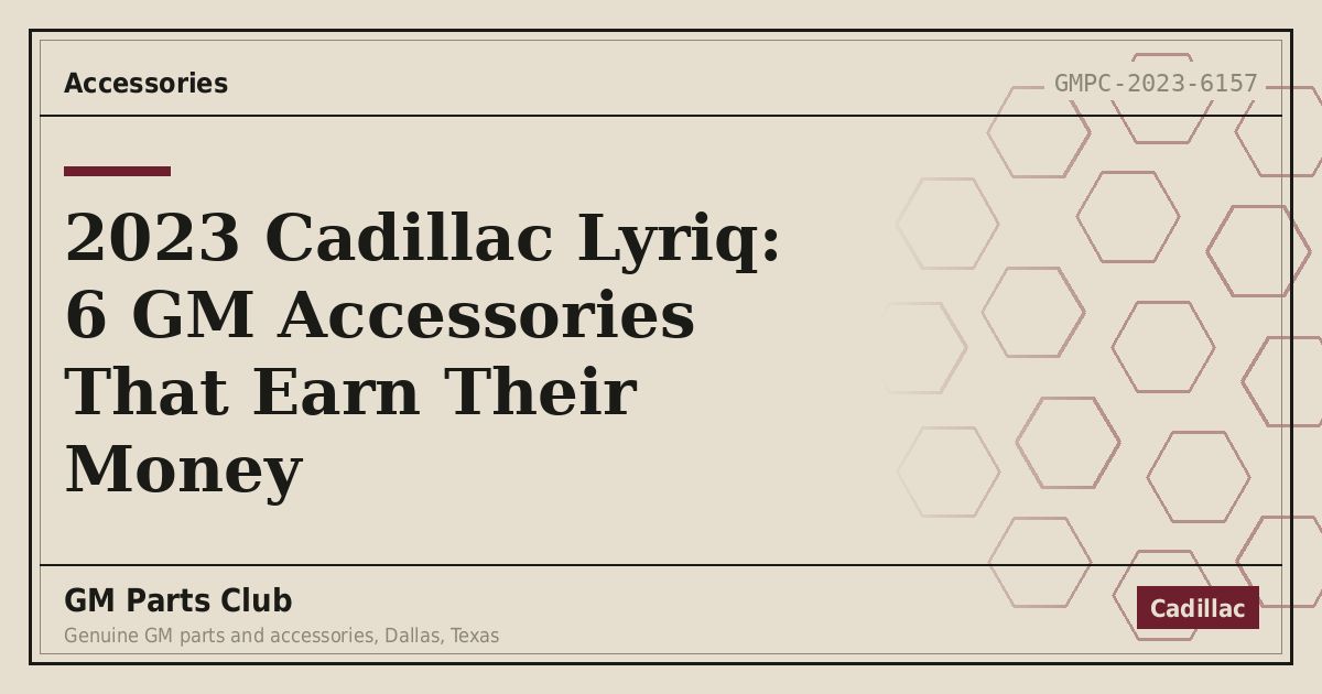 2023 Cadillac Lyriq: 6 GM Accessories That Earn Their Money - GM Parts Club