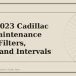 2017-2023 Cadillac XT5 Maintenance Parts: Filters, Fluids and Intervals - GM Parts Club
