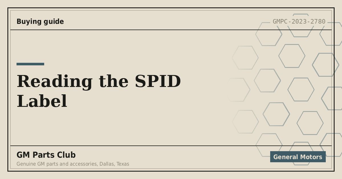 Reading the SPID Label - GM Parts Club