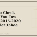 What to Check Before You Tow With a 2015-2020 Chevrolet Tahoe - GM Parts Club