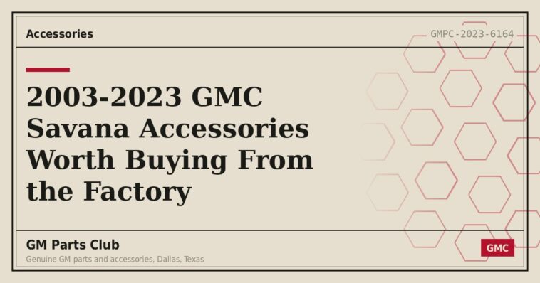 2003-2023 GMC Savana Accessories Worth Buying From the Factory - GM Parts Club