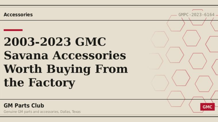 2003-2023 GMC Savana Accessories Worth Buying From the Factory - GM Parts Club