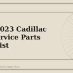 2020-2023 Cadillac CT4 Service Parts Checklist - GM Parts Club