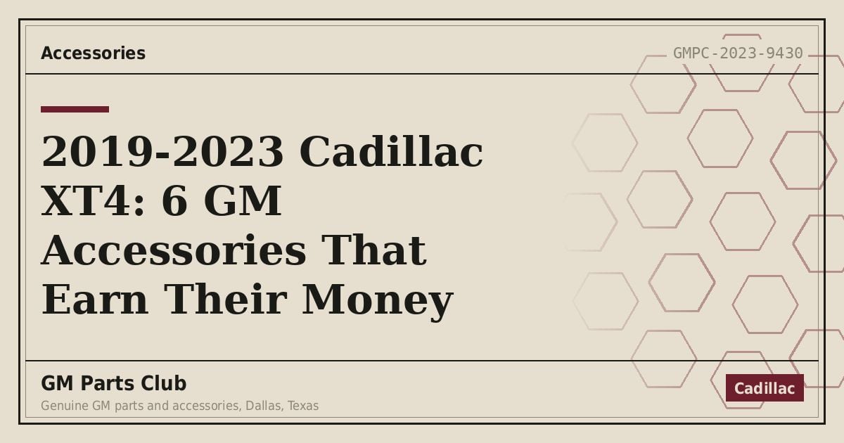 2019-2023 Cadillac XT4: 6 GM Accessories That Earn Their Money - GM Parts Club
