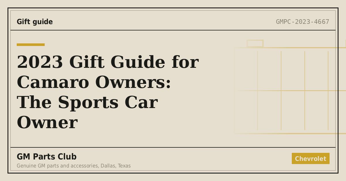 2023 Gift Guide for Camaro Owners: The Sports Car Owner - GM Parts Club