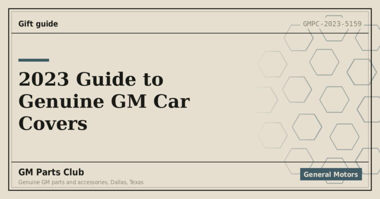 2023 Guide to Genuine GM Car Covers - GM Parts Club