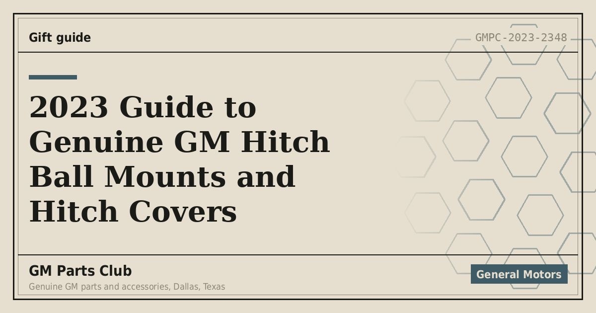 2023 Guide to Genuine GM Hitch Ball Mounts and Hitch Covers - GM Parts Club