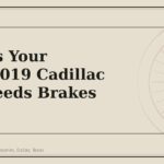 4 Signs Your 2013-2019 Cadillac XTS Needs Brakes Work - GM Parts Club