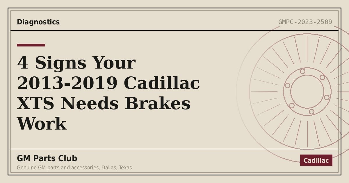 4 Signs Your 2013-2019 Cadillac XTS Needs Brakes Work - GM Parts Club