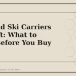 Bike and Ski Carriers as a Gift: What to Know Before You Buy (2023) - GM Parts Club