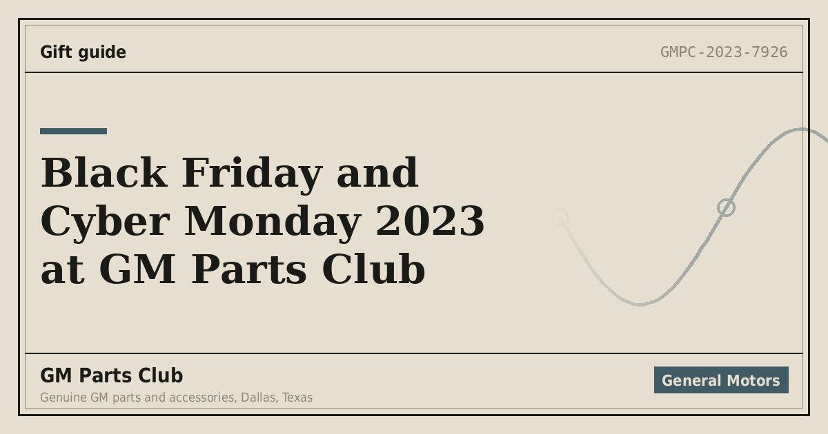 Black Friday and Cyber Monday 2023 at GM Parts Club - GM Parts Club