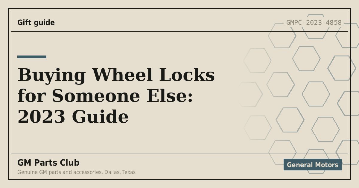 Buying Wheel Locks for Someone Else: 2023 Guide - GM Parts Club
