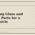 Choosing Glass and Wipers Parts for a GM Vehicle - GM Parts Club