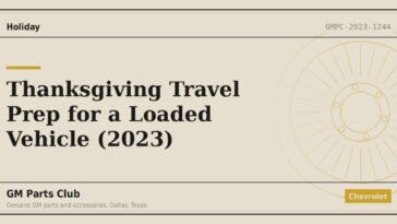 Thanksgiving Travel Prep for a Loaded Vehicle (2023) - GM Parts Club