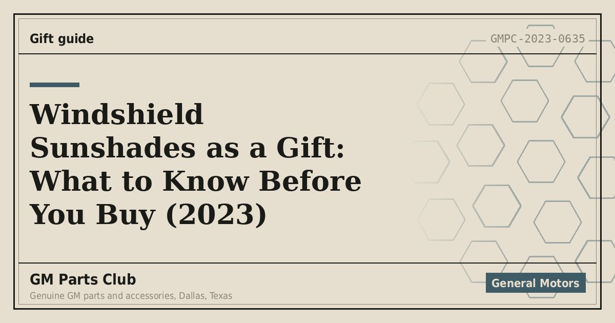 Windshield Sunshades as a Gift: What to Know Before You Buy (2023) - GM Parts Club