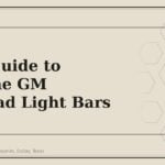 2023 Guide to Genuine GM Off-Road Light Bars - GM Parts Club
