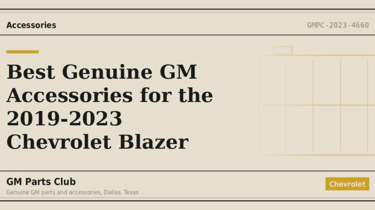 Best Genuine GM Accessories for the 2019-2023 Chevrolet Blazer - GM Parts Club