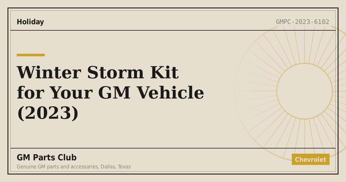 Winter Storm Kit for Your GM Vehicle (2023) - GM Parts Club