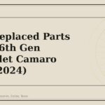 Most Replaced Parts on the 6th Gen Chevrolet Camaro (2016-2024) - GM Parts Club