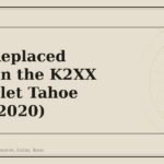 Most Replaced Parts on the K2XX Chevrolet Tahoe (2015-2020) - GM Parts Club