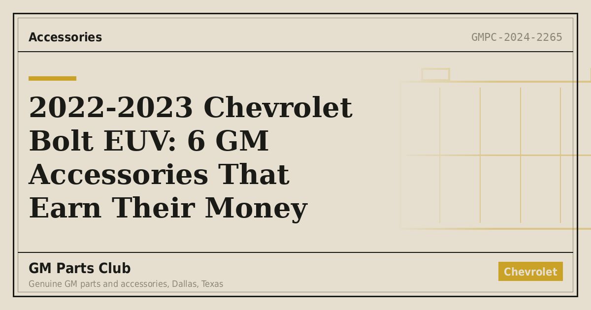 2022-2023 Chevrolet Bolt EUV: 6 GM Accessories That Earn Their Money - GM Parts Club