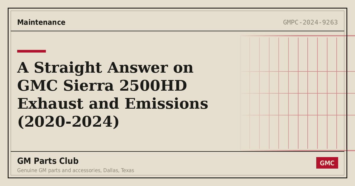 A Straight Answer on GMC Sierra 2500HD Exhaust and Emissions (2020-2024) - GM Parts Club