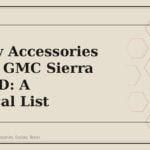 Factory Accessories for the GMC Sierra 3500HD: A Practical List - GM Parts Club
