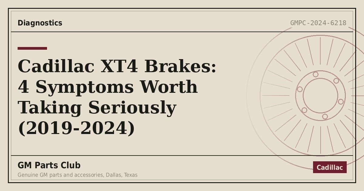 Cadillac XT4 Brakes: 4 Symptoms Worth Taking Seriously (2019-2024) - GM Parts Club