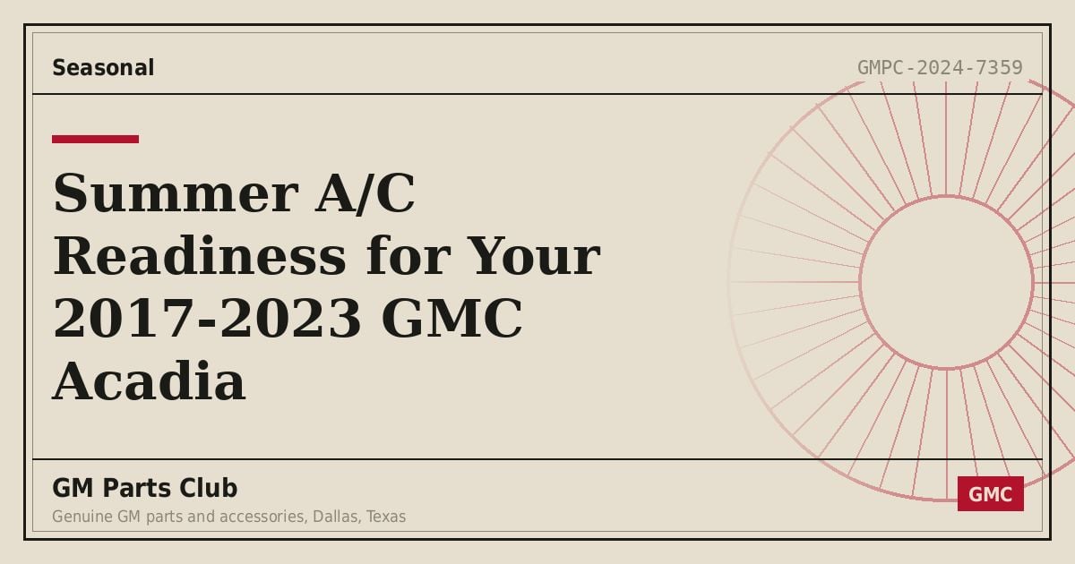 Summer A/C Readiness for Your 2017-2023 GMC Acadia - GM Parts Club