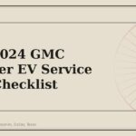 2022-2024 GMC Hummer EV Service Parts Checklist - GM Parts Club