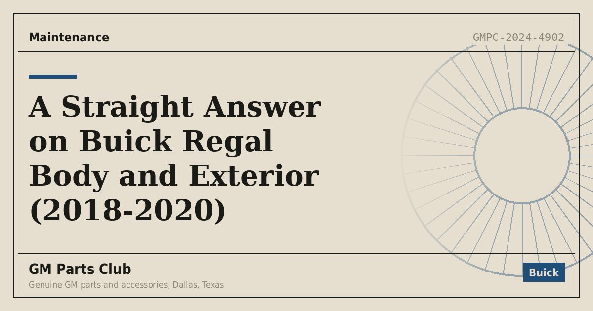A Straight Answer on Buick Regal Body and Exterior (2018-2020) - GM Parts Club