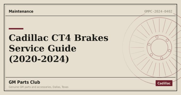 Cadillac CT4 Brakes Service Guide (2020-2024) - GM Parts Club