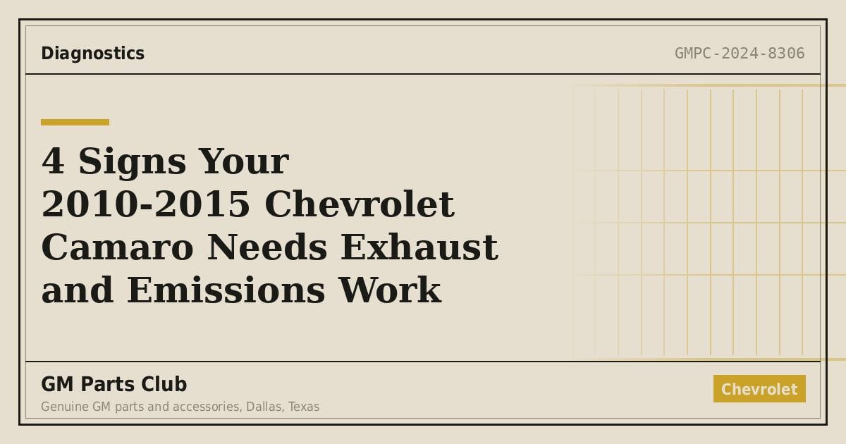 4 Signs Your 2010-2015 Chevrolet Camaro Needs Exhaust and Emissions Work - GM Parts Club