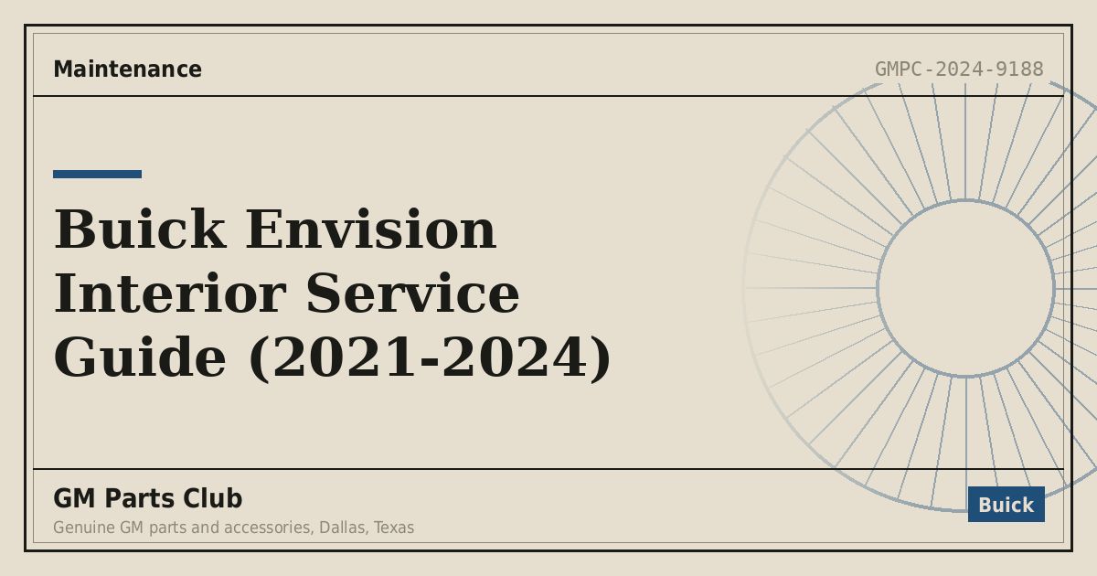 Buick Envision Interior Service Guide (2021-2024) - GM Parts Club